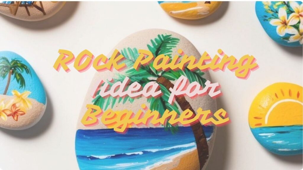 Rock Painting Idea for Beginners
